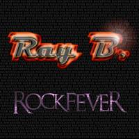 Ray B : Rockfever
